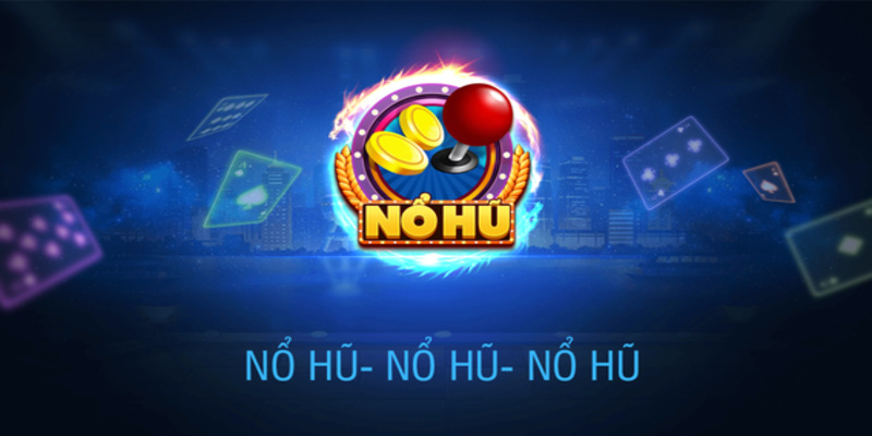 Mẹo quay nổ hũ luôn là chủ đề được nhiều game thủ săn đón